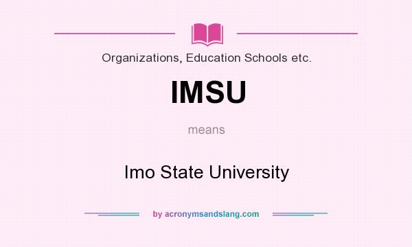 What does IMSU mean? It stands for Imo State University