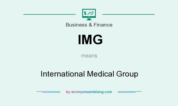 What does IMG mean? It stands for International Medical Group
