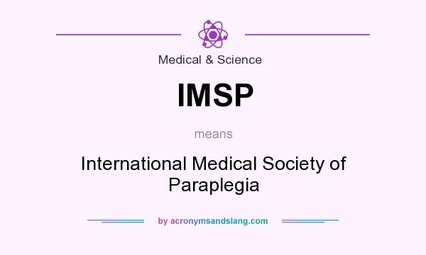 What does IMSP mean? It stands for International Medical Society of Paraplegia