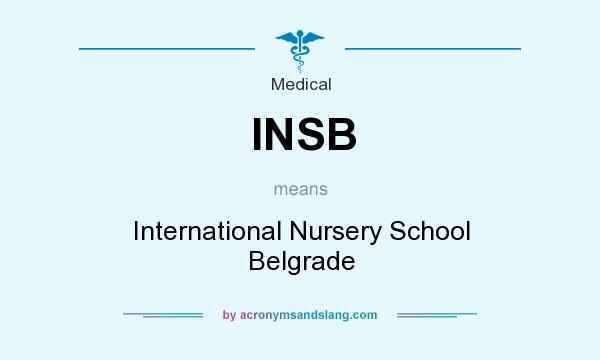 What does INSB mean? It stands for International Nursery School Belgrade