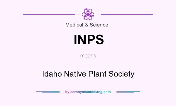 What does INPS mean? It stands for Idaho Native Plant Society
