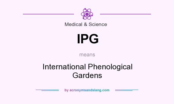 What does IPG mean? It stands for International Phenological Gardens