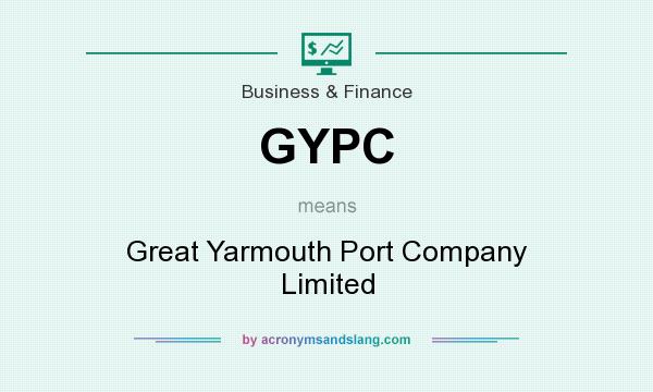 What does GYPC mean? It stands for Great Yarmouth Port Company Limited