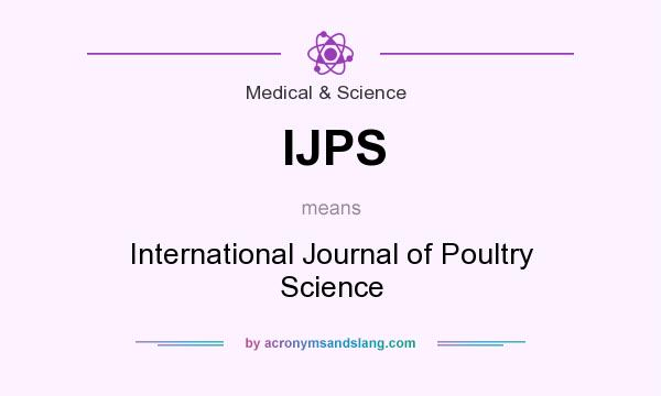 What does IJPS mean? It stands for International Journal of Poultry Science