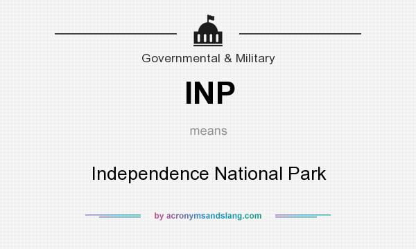What does INP mean? It stands for Independence National Park