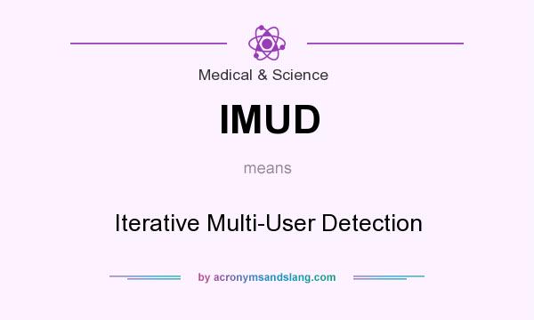 What does IMUD mean? It stands for Iterative Multi-User Detection