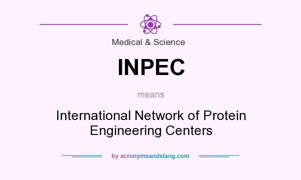 What does INPEC mean? It stands for International Network of Protein Engineering Centers