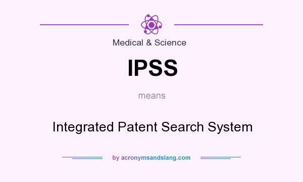What does IPSS mean? It stands for Integrated Patent Search System