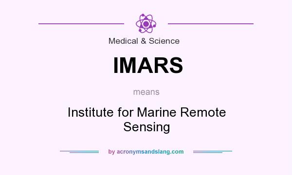 What does IMARS mean? It stands for Institute for Marine Remote Sensing