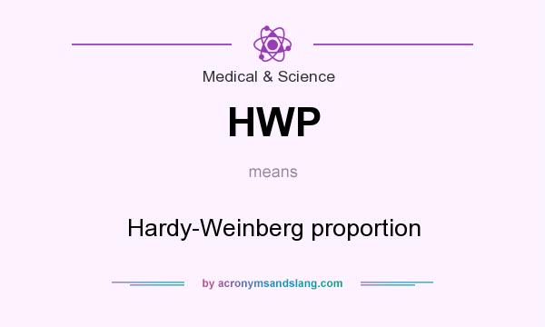 What does HWP mean? It stands for Hardy-Weinberg proportion
