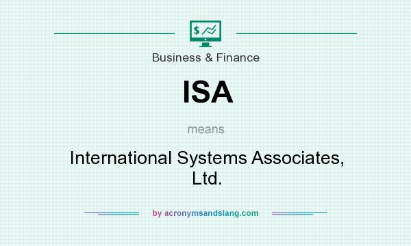 What does ISA mean? It stands for International Systems Associates, Ltd.