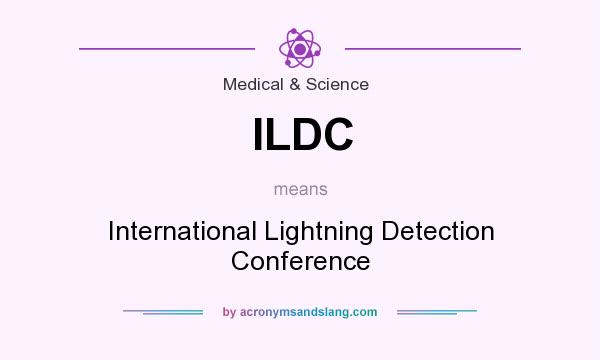 What does ILDC mean? It stands for International Lightning Detection Conference