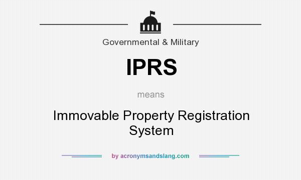 What does IPRS mean? It stands for Immovable Property Registration System