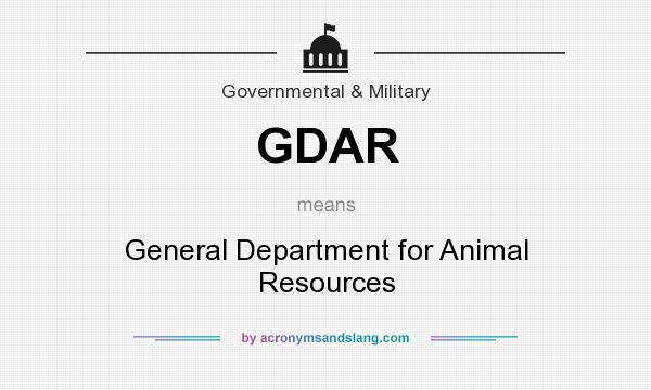 What does GDAR mean? It stands for General Department for Animal Resources
