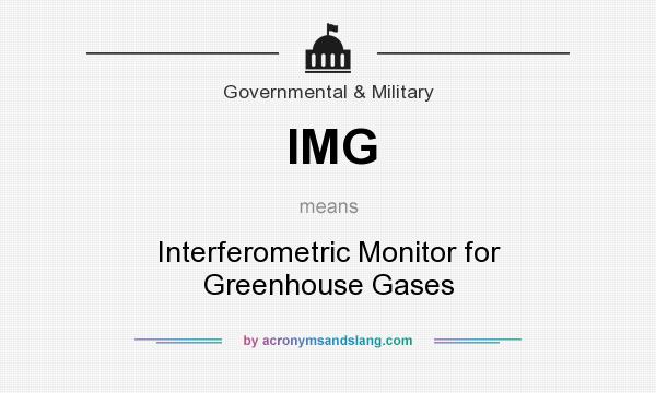 What does IMG mean? It stands for Interferometric Monitor for Greenhouse Gases