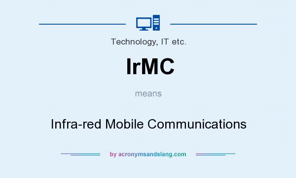 What does IrMC mean? It stands for Infra-red Mobile Communications