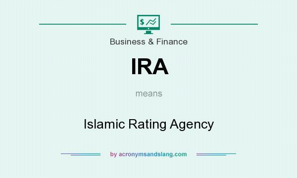 What does IRA mean? It stands for Islamic Rating Agency