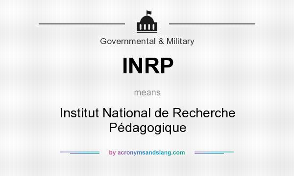 What does INRP mean? It stands for Institut National de Recherche Pédagogique