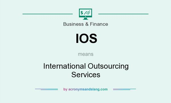 What does IOS mean? It stands for International Outsourcing Services