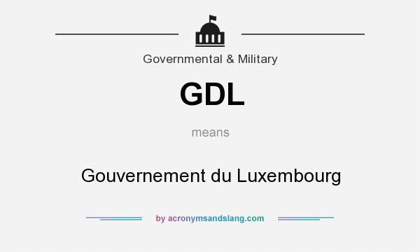 What does GDL mean? It stands for Gouvernement du Luxembourg