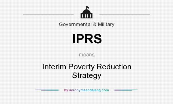 What does IPRS mean? It stands for Interim Poverty Reduction Strategy