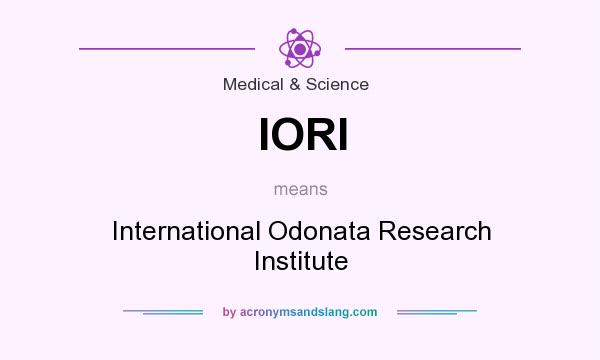 What does IORI mean? It stands for International Odonata Research Institute
