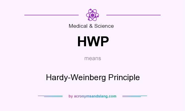 What does HWP mean? It stands for Hardy-Weinberg Principle