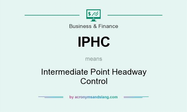 What does IPHC mean? It stands for Intermediate Point Headway Control