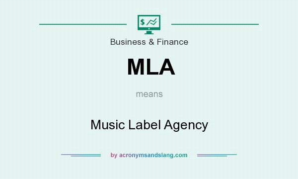 What does MLA mean? It stands for Music Label Agency