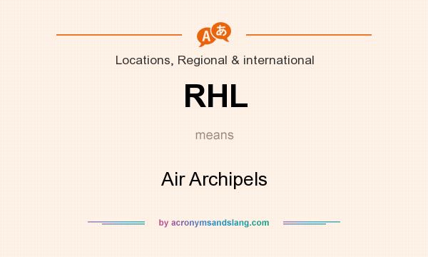 What does RHL mean? It stands for Air Archipels