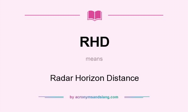 What does RHD mean? It stands for Radar Horizon Distance