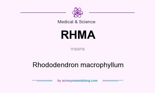 What does RHMA mean? It stands for Rhododendron macrophyllum