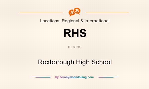 What does RHS mean? It stands for Roxborough High School