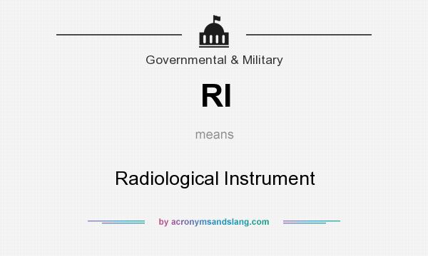 What does RI mean? It stands for Radiological Instrument
