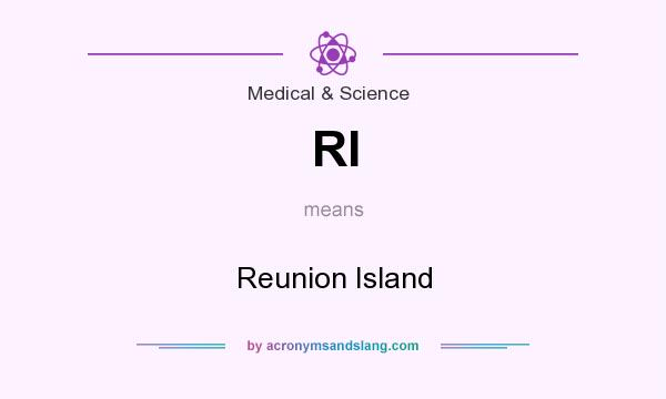 What does RI mean? It stands for Reunion Island