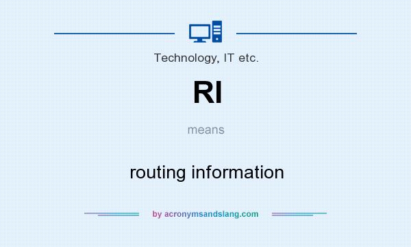What does RI mean? It stands for routing information