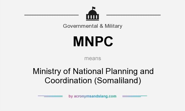 What does MNPC mean? It stands for Ministry of National Planning and Coordination (Somaliland)