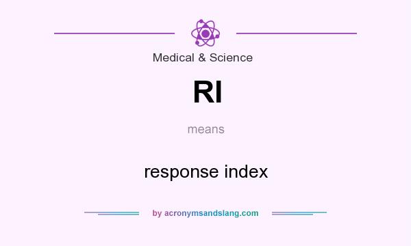 What does RI mean? It stands for response index