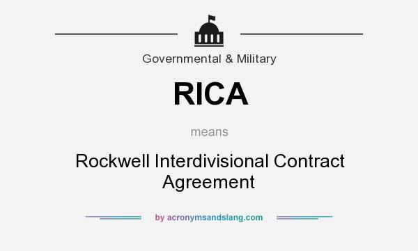 What does RICA mean? It stands for Rockwell Interdivisional Contract Agreement