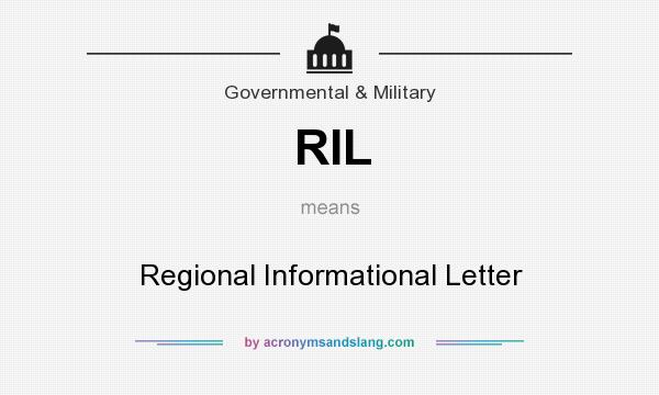 What does RIL mean? It stands for Regional Informational Letter