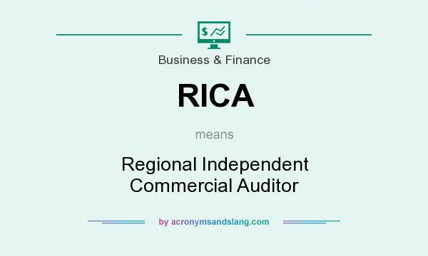 What does RICA mean? It stands for Regional Independent Commercial Auditor