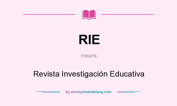 What does RIE mean? It stands for Revista Investigación Educativa
