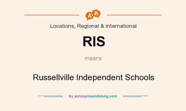 What does RIS mean? It stands for Russellville Independent Schools