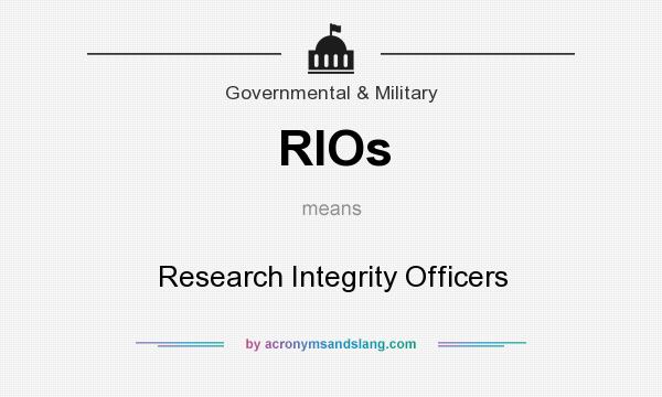 What does RIOs mean? It stands for Research Integrity Officers