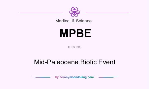 What does MPBE mean? It stands for Mid-Paleocene Biotic Event