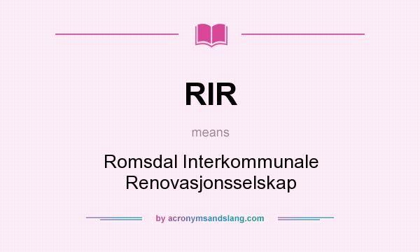 What does RIR mean? It stands for Romsdal Interkommunale Renovasjonsselskap