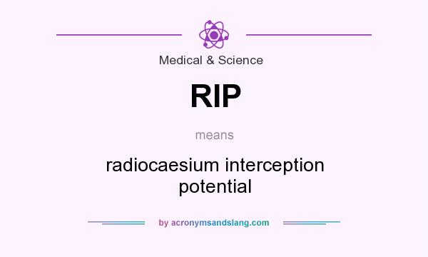 What does RIP mean? It stands for radiocaesium interception potential