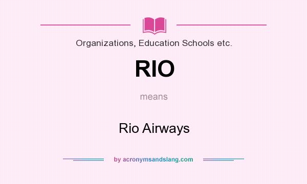 What does RIO mean? It stands for Rio Airways