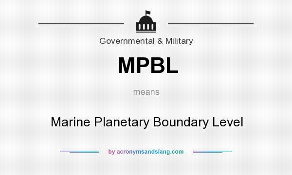 What does MPBL mean? It stands for Marine Planetary Boundary Level
