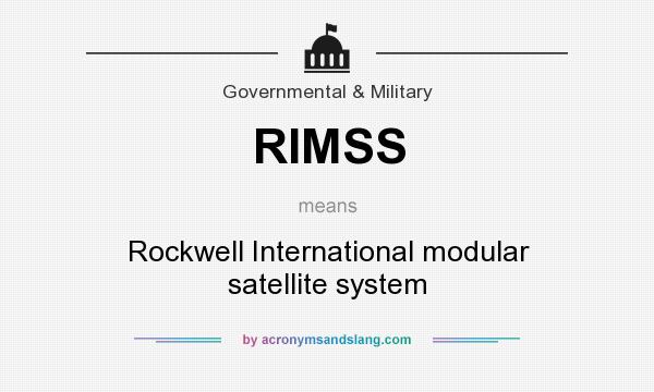 What does RIMSS mean? It stands for Rockwell International modular satellite system